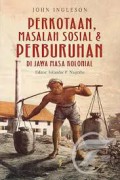 Perkotaaan, Masalah Sosial & Perburuhan Di Jawa Masa Kolonial