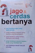 Jago & Cerdas Bertanya