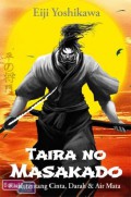 Taira No Masakado : Kisah Tentang Cinta, Darah Dan Air Mata
