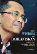 The Wisdom Of Dahlan Iskan