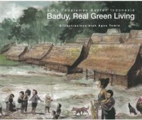 Suku Pedalaman Banten Indonesia : Baduy, Real Green LiVIng