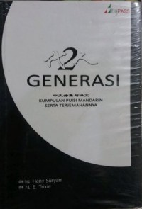 2 Generasi : Kumpulan Puisi Mandarin Serta Terjemahannya
