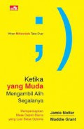 Ketika Yang Muda Mengambil Alih Segalanya