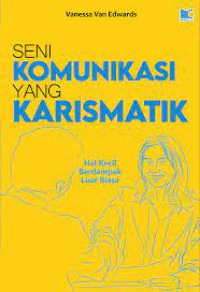 Seni Komunikasi yang Karismatik