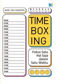 Timeboxing : Fokus Satu Hal Saja Dalam Satu Waktu
