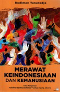 Merawat Keindonesiaan Dan Kemanusiaan