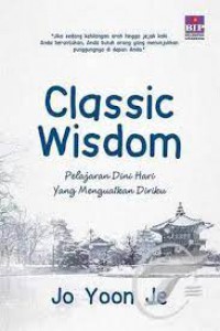 Classic Wisdom: Pelajaran Dini Hari Yang Menguatkan Diriku