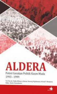 Aldera: Potret Gerakan Politik Kaum Muda 1993-1999