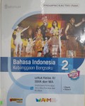 Bahasa Indonesia Kebanggaan Bangsaku 2 Untuk Kelas XI SMA dan MA Kelompok Peminatan Ilmu-Ilmu Bahasa dan Budaya