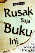 Rusak Saja Buku Ini For Emotional Theraphy