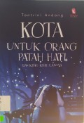 Kota Untuk Orang Patah Hati dan Kisah-Kisah Lainnya