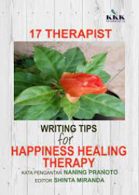 17 Therapist Writing Tips For Happines Healing Therapy