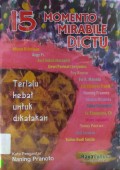 15 Momento Mirabile Dictu : Terlalu Hebat Untuk Dikatakan