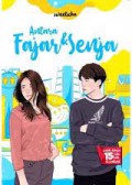 Antara Fajar & Senja
