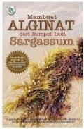 Membuat Alginat dari Rumput Laut Sargassum