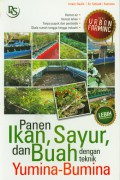 Panen Ikan, Sayur, Dan Buah Dengan Teknik Yumina-Bumina