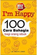 Im Happy 100 Cara Bahagia Bagi Orang Sibuk