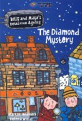Diamond Mystery: Billy And Mayas Detective Agency