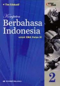 Kompeten Berbahasa Indonesia 2 Untuk Kelas XI