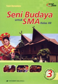 Seni Budaya 3 Untuk SMA Kelas XII