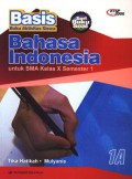 Bahasa Indonesia-Buku AktiVItas Siswa 1A Untuk SMA Kelas X Semester 1