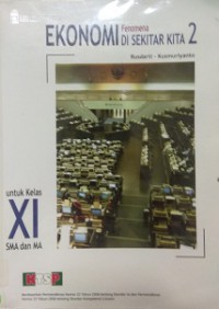 Ekonomi 2 Fenomena Di Sekitar Kita Untuk Kelas XI SMA Dan Ma