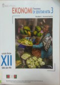 Ekonomi Fenomena Di Sekitar Kita 3 Untuk Kelas XII SMA Dan Ma