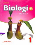 Biologi 1 : SMA Kelas X