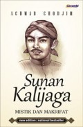 Sunan Kalijaga : Mistik Dan Makrifat