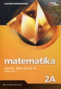 Matematika 2 A : Untuk SMA Kelas XI Semester 1
