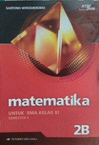 Matematika 2B : Untuk SMA Kelas XI Semester 2
