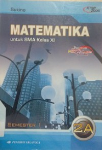 Matemtika 2A Untuk SMA XI Semester 1