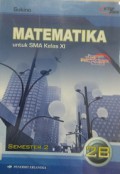 Matematika 2B Untuk SMA Kelas XI : Propgram IPS