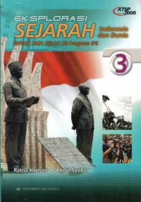 Eksplorasi Sejarah Indonesia Dan Dunia 3 Untuk SMA Kelas XII Program IPS