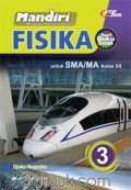 Mandiri Fisika 3 Untuk SMA/MA Kelas XII