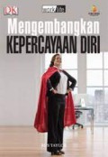 Worklife : Mengembangkan Kepercayaan Diri