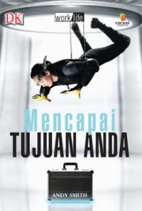 Worklife : Mencapai Tujuan Anda