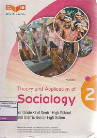 Theory And Aplication Of Sociology 2 For Grade XI Of Senior High School