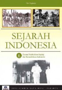 Sejarah Indonesia: Zaman Pendudukan Jepang Dan Kemerdekaan Indonesia