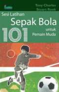 101 Sesi Latihan Sepak Bola Untuk Pemain Muda