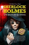 Sherlock Holmes :The Families Scandal