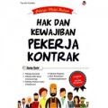Pekerja Melek Hukum Hak Dan Kewajiban Pekerja Kontrak
