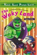 The Woky Land : Kecil-Kecil Punya Karya