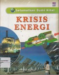Selamatkan Bumi Kita : Krisis Energi