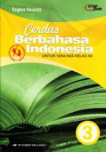 Cerdas Berbahasa Indonesia 3 Untuk SMA/MA Kelas XII
