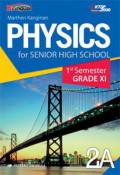 Physics 2A For Senior High School 1St Semester Grade XI
