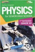 Physics 3A For Senior High School 1St Semester Grade XII