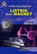 Listrik Dan Magnet SMA (Seri Bahan Persiapan Olimpiade Fisika)