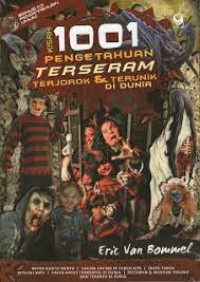 Kisah 1001 Pengetahuan Terseram Terjorok Dan Terunik Di Dunia + CD