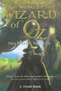 The Wonderful Wizard Of Oz : Para Penyihir Negeri Oz